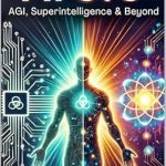 Must-Read Insights: AI 3.0: AGI, Superintelligence and Beyond – A Comprehensive Review