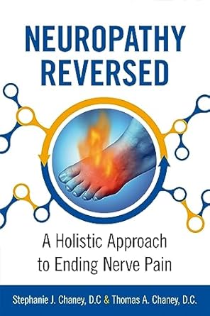 Discover the Secrets to Relief: A Comprehensive Review of ‘Neuropathy Reversed: A Holistic Approach To Ending Nerve Pain’