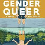 An In-Depth Exploration of Identity: A Review of Gender Queer: A Memoir An In-Depth Exploration of Identity: A Review of Gender Queer: A Memoir
