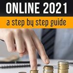 Unlock Your Online Earning Potential: A Comprehensive Review of ‘Make Money Online 2021: A Step by Step Guide – 5 Steps to Success for Making Money Online’