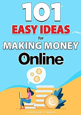 Unlock Your Financial Freedom: A Comprehensive Review of ‘101 Easy Ideas for Making Money Online in 2021’