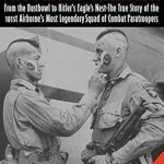 Unforgettable Heroism in WWII: The Filthy Thirteen: From the Dustbowl to Hitler’s Eagle’s Nest—The True Story of the 101st Airborne’s Most Legendary Squad of Combat Paratroopers