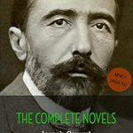 Discover the Mastery of Joseph Conrad: A Comprehensive Review of Joseph Conrad: The Complete Novels (The Greatest Writers of All Time Book 36)