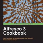 Unlocking the Secrets of Collaboration: A Comprehensive Review of Alfresco 3 Cookbook Unlocking the Secrets of Collaboration: A Comprehensive Review of Alfresco 3 Cookbook