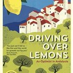 Discover the Charm of Rural Spain: A Captivating Review of ‘Driving Over Lemons: An Optimist in Andalucia’