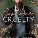 Unveiling Dark Secrets: A Gripping Review of Cashmere Cruelty (Groza Bratva Book 1)