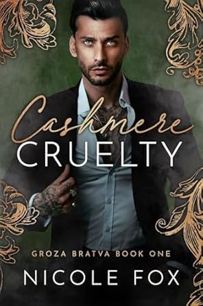 Unveiling Dark Secrets: A Gripping Review of Cashmere Cruelty (Groza Bratva Book 1)
