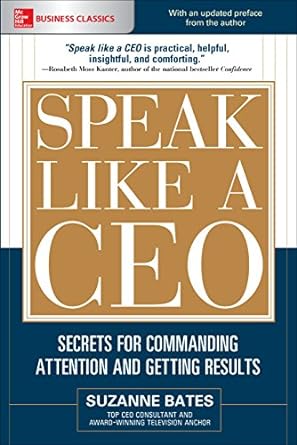 Unlock Your Leadership Potential: A Comprehensive Review of ‘Speak Like a CEO: Secrets for Commanding Attention and Getting Results’
