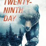 An Unforgettable Tale of Survival: The Twenty-Ninth Day – Surviving a Grizzly Attack in the Canadian Tundra
