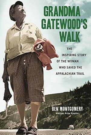 Discover the Incredible Journey: A Review of Grandma Gatewood’s Walk: The Inspiring Story of the Woman Who Saved the Appalachian Trail