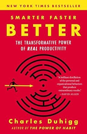 Unlock Your Potential: A Must-Read Review of Smarter Faster Better: The Transformative Power of Real Productivity