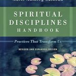 Discover the Power of Transformation: A Comprehensive Review of the Spiritual Disciplines Handbook: Practices That Transform Us (Transforming Resources) Discover the Power of Transformation: A Comprehensive Review of the Spiritual Disciplines Handbook: Practices That Transform Us (Transforming Resources)