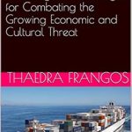 Essential Insights Revealed: Trade Based Money Laundering and Terrorist Financing: Methodologies for Combating the Growing Economic and Cultural Threat Essential Insights Revealed: Trade Based Money Laundering and Terrorist Financing: Methodologies for Combating the Growing Economic and Cultural Threat