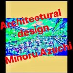 Discover the Creative Genius Behind Azuchi Minoru: A Review of ‘Azuchi Minoru Air Studio Group Works Six: Architectural Interior Design Space Design Drawing Art Fashion Designer It Minoru Azuchi Collection (Japanese Edition)’