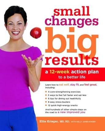 Transform Your Life Today: A Comprehensive Review of ‘Small Changes, Big Results: A 12-Week Action Plan to a Better Life’