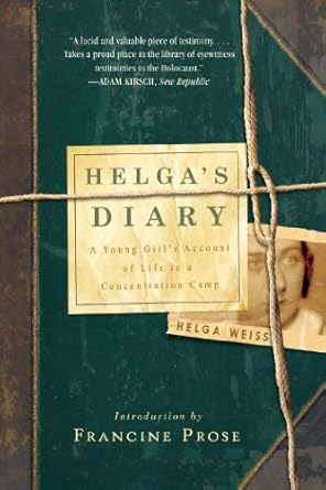 Heart-Wrenching and Eye-Opening: A Review of Helga’s Diary: A Young Girl’s Account of Life in a Concentration Camp