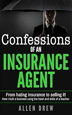 Transformative Journey: Confessions of an Insurance Agent: From Hating Insurance to Selling It! How I Built a Business Using the Heart and Skills of a Teacher