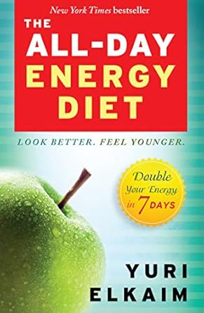Unlock Your Potential: A Comprehensive Review of The All-Day Energy Diet: Double Your Energy in 7 Days