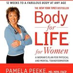 Transform Your Life: A Comprehensive Review of Body-for-Life for Women: A Woman’s Plan for Physical and Mental Transformation