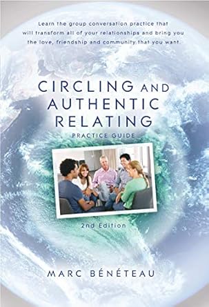 Transform Your Connections: A Comprehensive Review of ‘Circling and Authentic Relating Practice Guide’