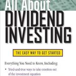 Unlock Financial Freedom: A Comprehensive Review of ‘All About Dividend Investing, Second Edition: The Easy Way to Get Started (All About Series)’
