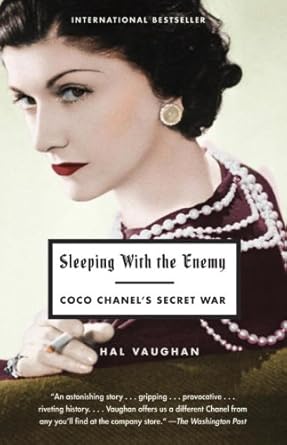 Unveiling Hidden Truths: A Captivating Review of ‘Sleeping with the Enemy: Coco Chanel’s Secret War’