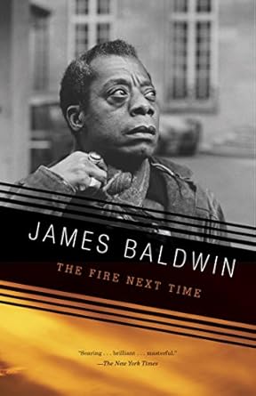 An Unforgettable Exploration of Race and Faith: The Fire Next Time (Vintage International) Review
