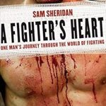 An Unforgettable Exploration of Resilience: A Fighter’s Heart: One Man’s Journey Through the World of Fighting An Unforgettable Exploration of Resilience: A Fighter’s Heart: One Man’s Journey Through the World of Fighting