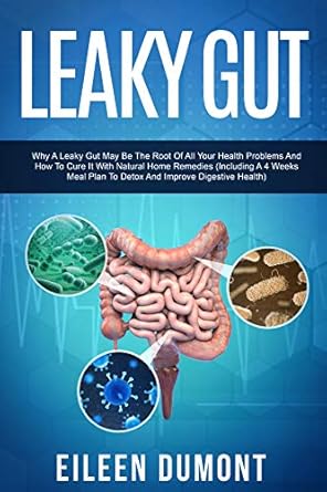 Discover the Secrets to Healing: A Comprehensive Review of ‘Leaky Gut: Complete Beginners Guide To Leaky Gut (Alternative Remedies Book 1)’