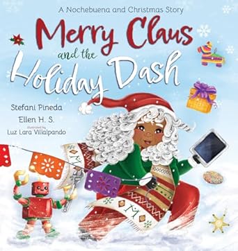 Enchanting and Heartwarming: A Review of Merry Claus and the Holiday Dash: A Nochebuena and Christmas Story