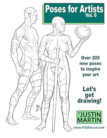 Unlock Your Creative Potential with This Must-Have Guide: Poses for Artists Volume 6 – An Essential Reference for Figure Drawing and the Human Form (Inspiring Art and Artists)