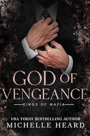 Unforgettable Journey Through Betrayal: A Review of God Of Vengeance (Kings Of Mafia)