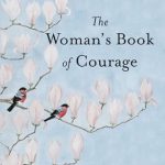 Transform Your Life with Insightful Wisdom: The Woman’s Book of Courage: Meditations for Empowerment and Peace of Mind – A Must-Read for Every Woman Transform Your Life with Insightful Wisdom: The Woman’s Book of Courage: Meditations for Empowerment and Peace of Mind – A Must-Read for Every Woman