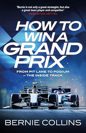 Unveiling Secrets of Success: A Must-Read Review of How to Win a Grand Prix: From Pit Lane to Podium