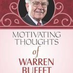 Unlocking Financial Success: A Comprehensive Review of ‘Motivating Thoughts of Warren Buffet: Mahesh Dutt Sharma’s Wisdom from a Financial Genius (Warren Buffett Investment Strategy Book)’