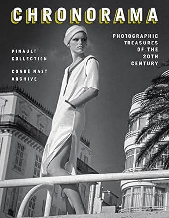 Uncover Stunning Visual Narratives: A Review of Chronorama: Photographic Treasures of the 20th Century