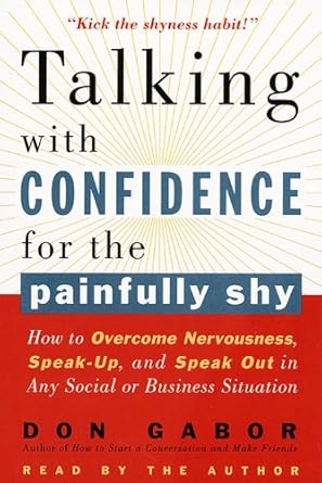 Transform Your Social Skills: A Comprehensive Review of ‘Talking with Confidence for the Painfully Shy: How to Overcome Nervousness, Speak-Up, and Speak Out in Any Social or Business Situation’