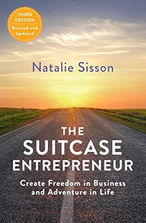 Unlock Your Potential: A Must-Read Review of The Suitcase Entrepreneur: Create Freedom in Business and Adventure in Life