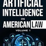 An Eye-Opening Exploration: The Neglect of Artificial Intelligence in American Law (Compute ∴ iAm: a Series of Law Book 1)