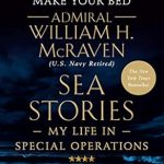 Unforgettable Adventures Revealed: A Review of Sea Stories: My Life in Special Operations