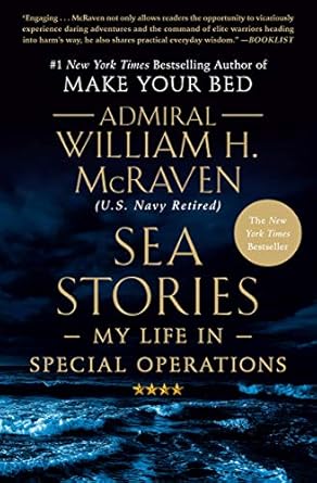 Unforgettable Adventures Revealed: A Review of Sea Stories: My Life in Special Operations