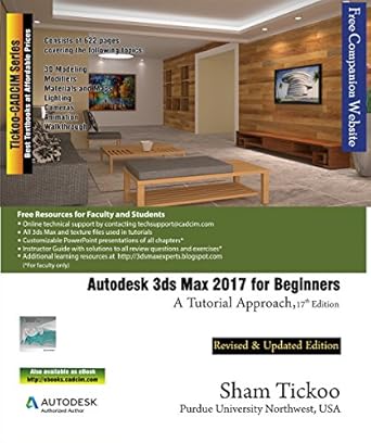 Unveiling the Secrets of 3D Design: A Comprehensive Review of Autodesk 3ds Max 2017 for Beginners: A Tutorial Approach
