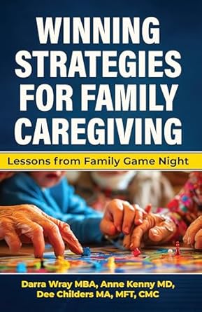 Transform Your Caregiving Approach: A Must-Read Review of Winning Strategies for Family Caregiving: Lessons from Family Game Night