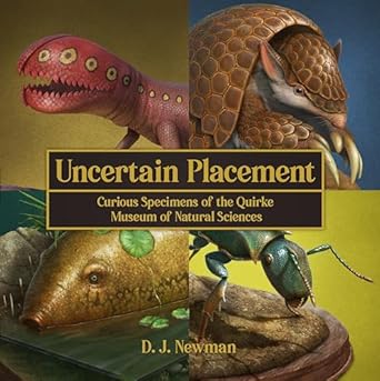 Discover the Wonders of Nature in ‘Uncertain Placement: Curious Specimens of the Quirke Museum of Natural Sciences’ – A Captivating Review of Unique Natural Discoveries!