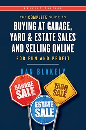 Discover Hidden Treasures: A Comprehensive Review of The Complete Guide to Buying at Garage, Yard, and Estate Sales and Selling Online for Fun and Profit from Amazon
