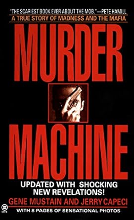 Unraveling the Dark Secrets: A Gripping Review of Murder Machine: A True Story of Murder, Madness, and the Mafia (Onyx True Crime)