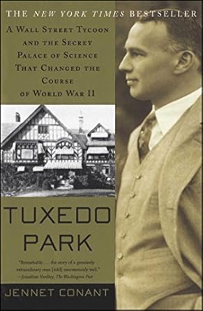 Uncover the Secrets of Innovation: A Review of Tuxedo Park: A Wall Street Tycoon and the Secret Palace of Science That Changed the Course of World War II