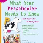 Essential Insights: A Comprehensive Review of What Your Preschooler Needs to Know: Get Ready for Kindergarten (The Core Knowledge Series)