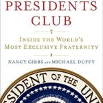 Unveiling Secrets: A Compelling Review of The Presidents Club: Inside the World’s Most Exclusive Fraternity