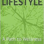 Unlock Your Best Life: A Comprehensive Review of ‘Healthy Lifestyle: A Path to Wellness’
